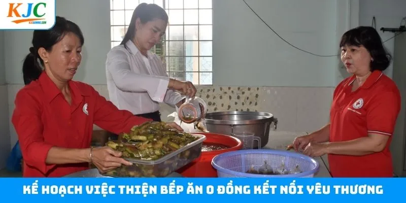 Bếp ăn 0 đồng kết nối yêu thương và kế hoạch triển khai Bếp ăn 0 đồng kết nối yêu thương và kế hoạch triển khai