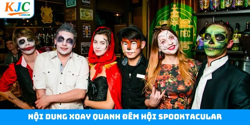 Nội dung xoay quanh đêm hội Spooktacular Nội dung xoay quanh đêm hội Spooktacular