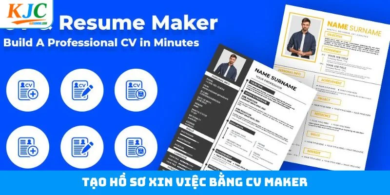 Tạo hồ sơ xin việc bằng CV Maker Tạo hồ sơ xin việc bằng CV Maker