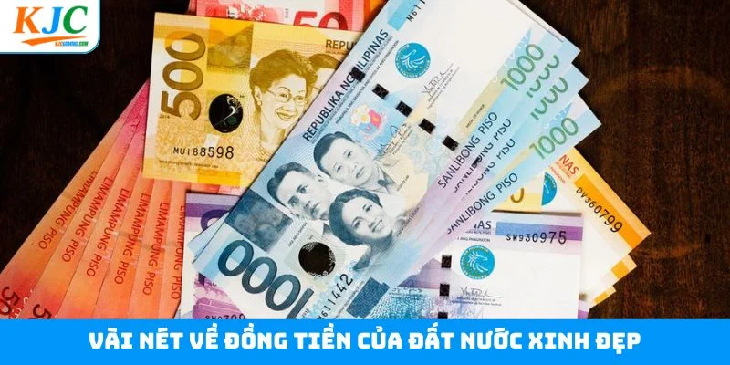 Vài nét về đồng tiền của đất nước xinh đẹp